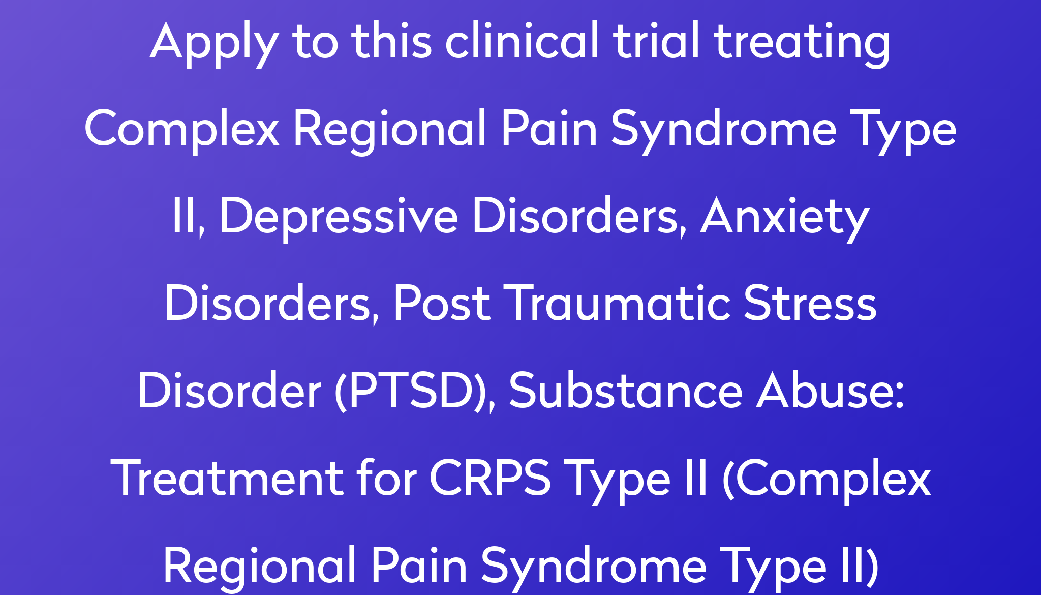 Treatment for CRPS Type II Regional Pain Syndrome Type II